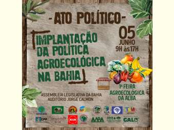 Assembleia Legislativa da Bahia promove ato político pela aprovação da Lei de Agroecologia e Produção Orgânica