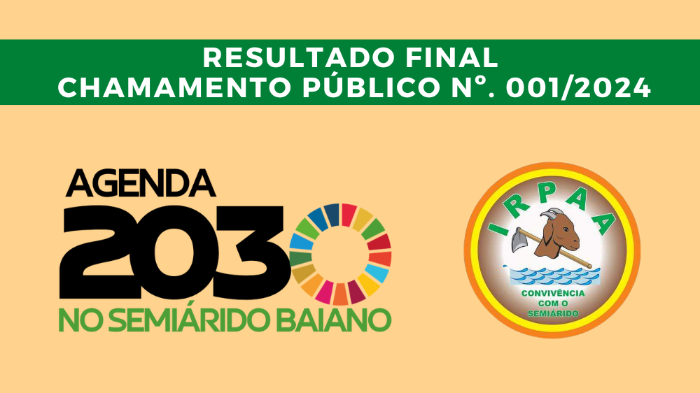 Resultado final do Edital de chamamento público nº. 001/2024 - Agenda 2030 na Bahia: sociedade civil, estado e municípios numa ação comum