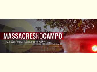 CPT lança página especial na internet sobre os Massacres no Campo