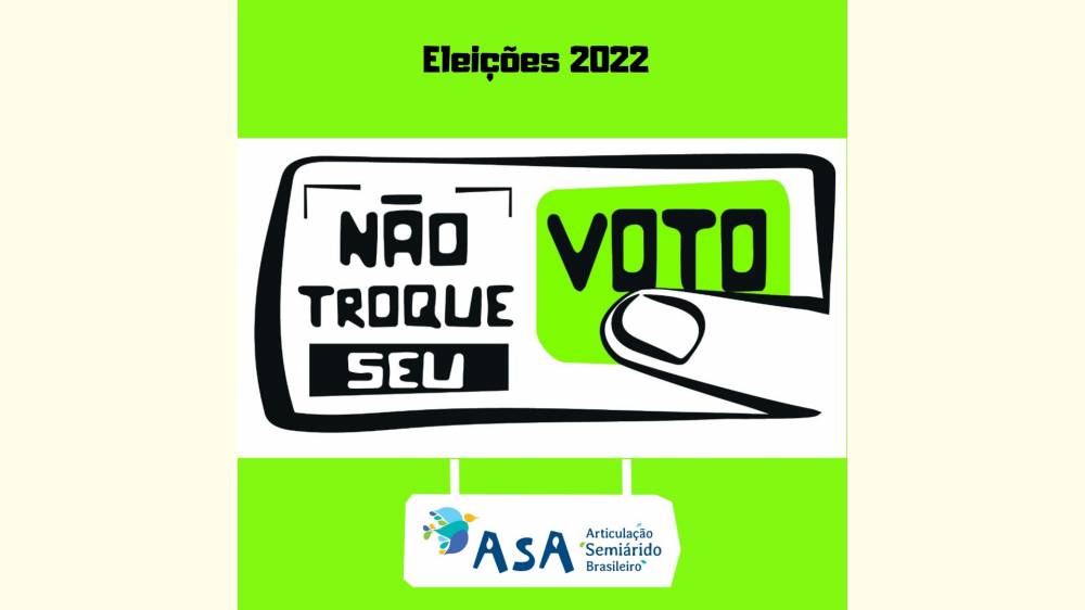 Campanha Não troque o Seu Voto retorna às ruas pelo voto consciente no combate à sede e à fome no Semiárido